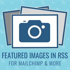 Featured Images In RSS Plugin for WordPress